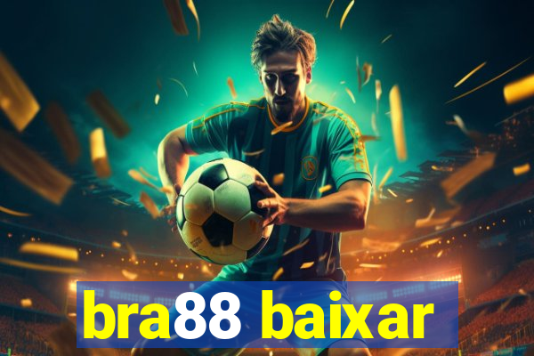 bra88 baixar